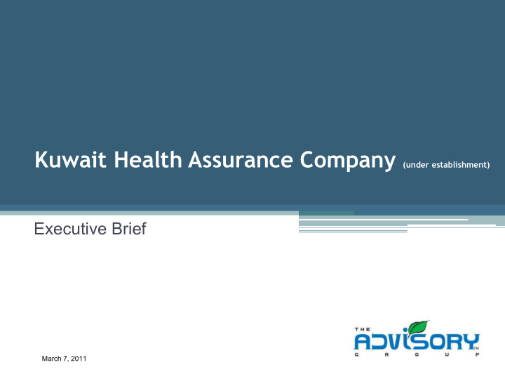 executive brief march 7 2011 kuwait health assurance