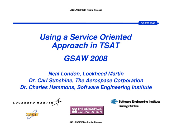 using a service oriented approach in tsat gsaw 2008