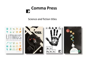 Science and fiction titles  Litmus Short Stories from Modern Science  Ed. Ra Page  Featuring: