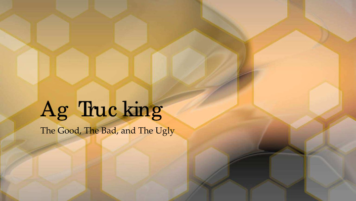 ag t ruc king