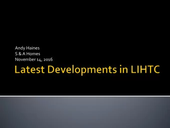 Andy Haines  S &amp; A Homes  November 14, 2016  Construction Costs and Trends  Development