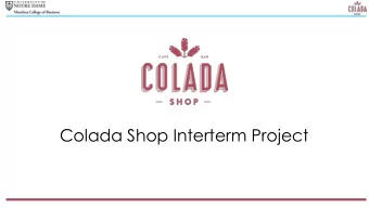 Colada Shop Interterm Project  Schedule  Sterling  Catering  Data  location  Schedule  Sterling