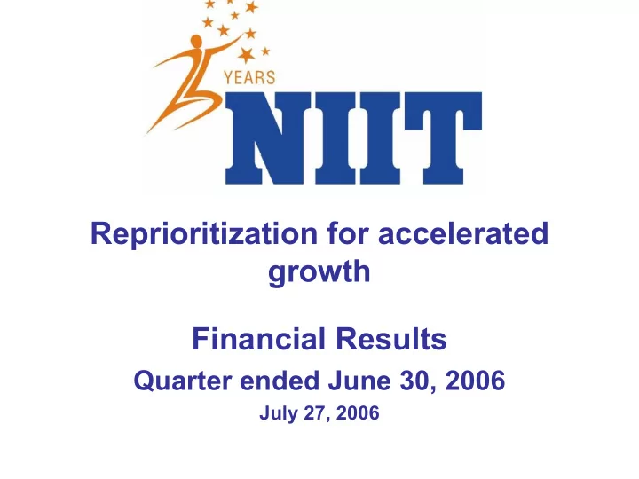 reprioritization for accelerated growth financial results