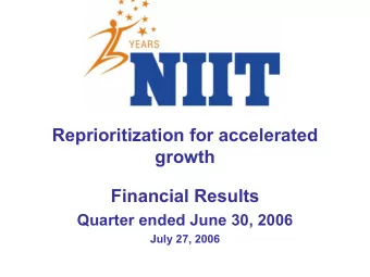 Reprioritization for accelerated  growth  Financial Results  Quarter ended June 30, 2006  July 27,