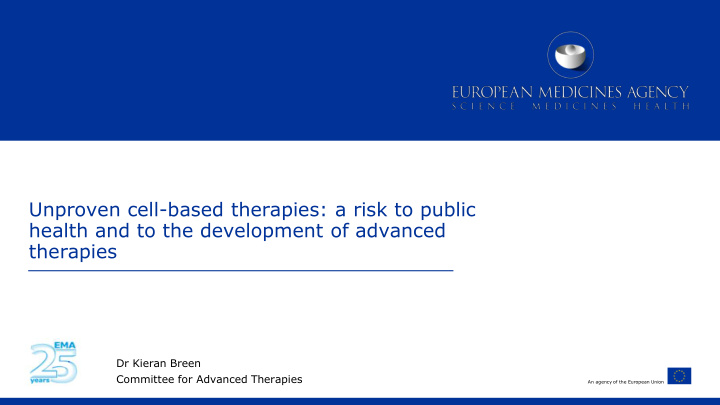 unproven cell based therapies a risk to public health and