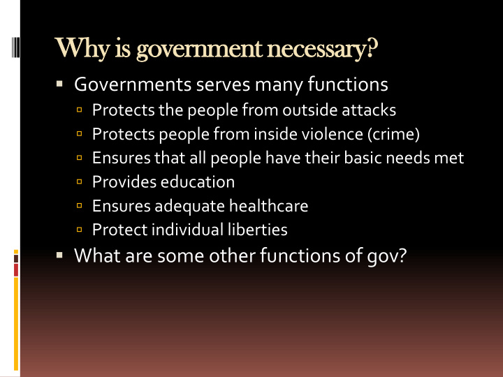 why is government necessary
