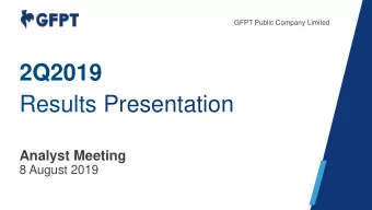 2Q2019  Results Presentation  Analyst Meeting  8 August 2019  Disclaimer This presentation contains