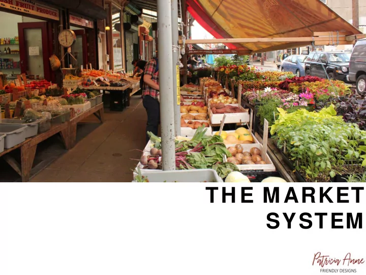 th e m arket system m arket