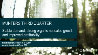 MUNTERS THIRD QUARTER  Stable demand, strong organic net sales growth  and improved profitability