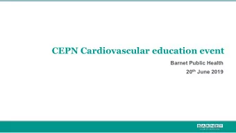 CEPN Cardiovascular education event  Barnet Public Health 20 th June 2019  Stroke  admissions