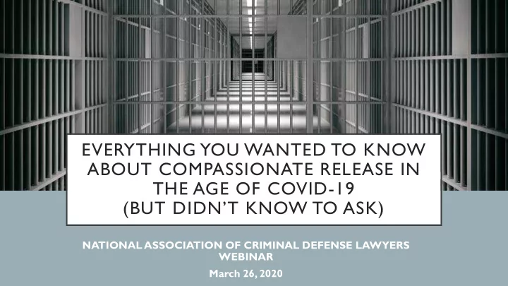 everything you wanted to know about compassionate release