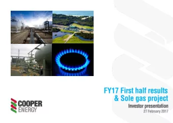 Cooper Energys gas strategy has delivered transformation  1    now have a gas business that