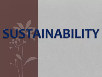 Sustainable:  (Mirriam-Webster Dictionary)  Relating to, or being a method of harvesting or  using