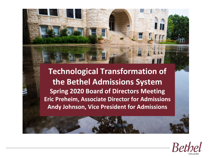 technological transformation of the bethel admissions