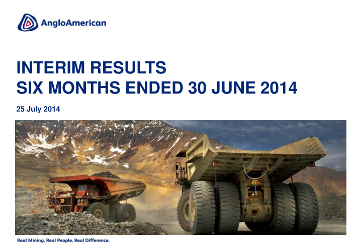 interim results six months ended 30 june 2014