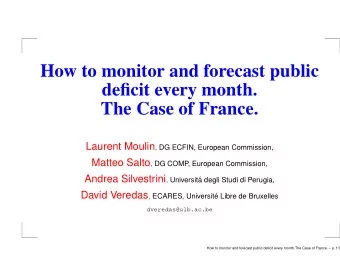 How to monitor and forecast public  deficit every month.  The Case of France. Laurent Moulin , DG