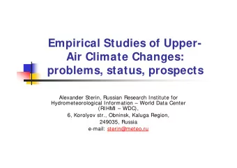 Empirical Studies of Upper-  Air Climate Changes:  problems, status, prospects  Alexander Sterin,