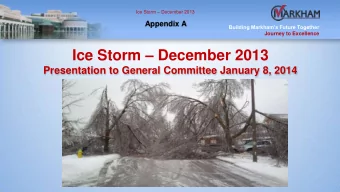 Ice Storm  December 2013  Presentation to General Committee January 8, 2014 Ice Storm