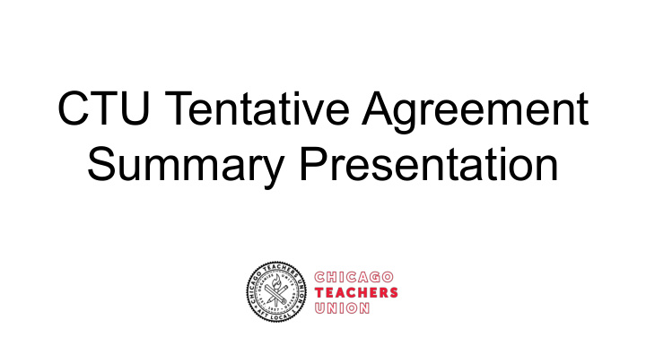 ctu tentative agreement summary presentation