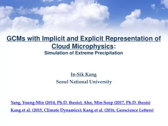 GCMs with Implicit and Explicit Representation of  Cloud Microphysics:  Simulation of Extreme