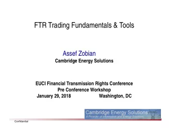 FTR Trading Fundamentals &amp; Tools  Assef Zobian  Cambridge Energy Solutions  EUCI Financial