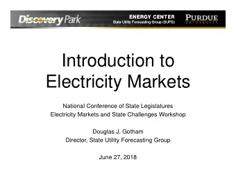 Introduction to  Electricity Markets  National Conference of State Legislatures  Electricity