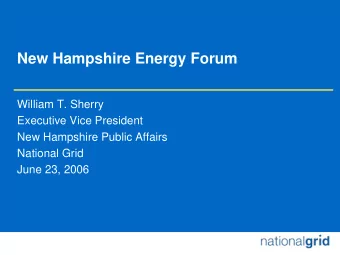 New Hampshire Energy Forum  William T. Sherry  Executive Vice President  New Hampshire Public