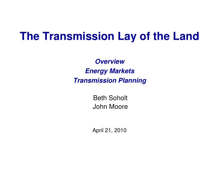 the transmission lay of the land