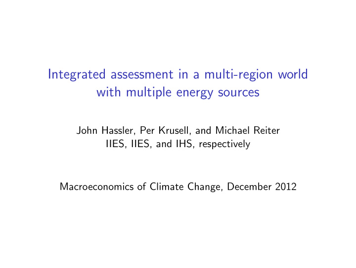 integrated assessment in a multi region world with
