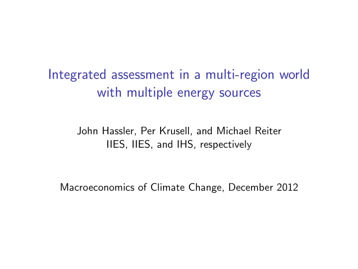 integrated assessment in a multi region world with