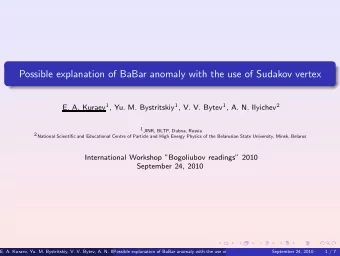 Possible explanation of BaBar anomaly with the use of Sudakov vertex E. A. Kuraev 1 , Yu. M.