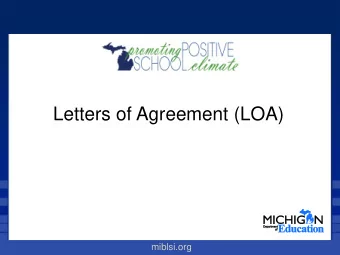 Letters of Agreement (LOA)  miblsi.org  Acknowledgements   Midwest PBIS Network   Advancing