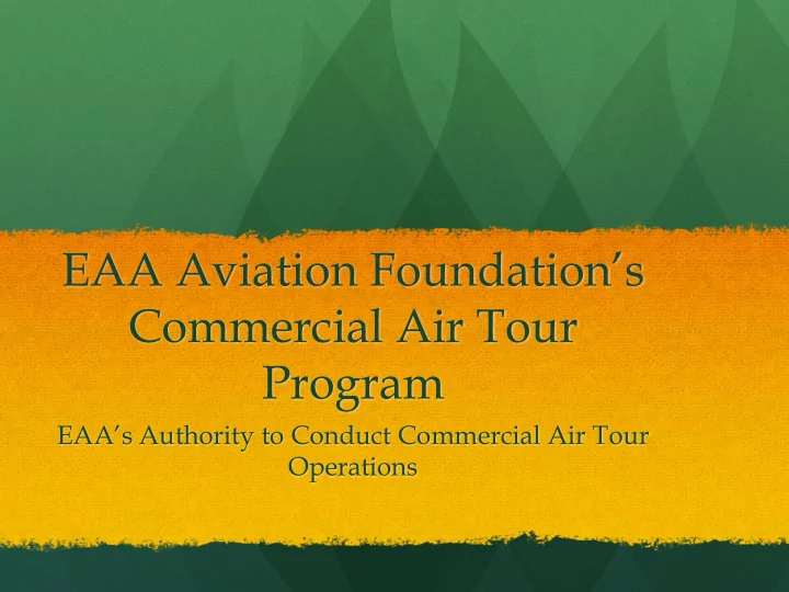 eaa aviation foundation s commercial air tour program