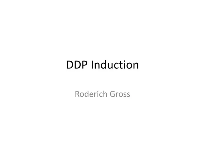 ddp induction