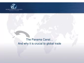 The Panama Canal  And why it is crucial to global trade  It all started with the Panama Railroad