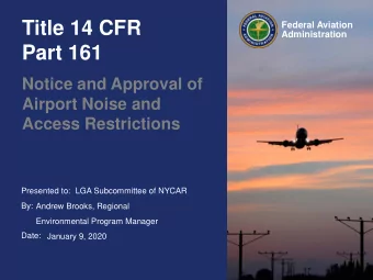 Title 14 CFR  Federal Aviation  Administration  Part 161  Notice and Approval of  Airport Noise and
