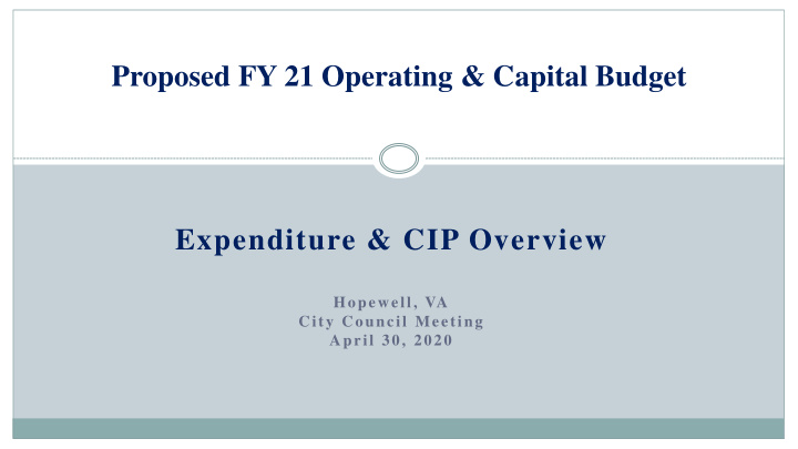 proposed fy 21 operating capital budget expenditure cip