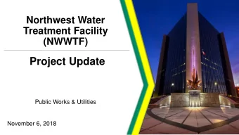 Project Update  Public Works &amp; Utilities  November 6, 2018 EPA LOI H IGHLIGHTS  2