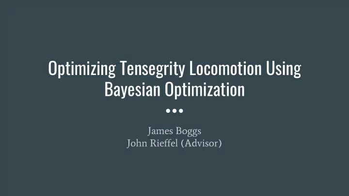 optimizing tensegrity locomotion using bayesian