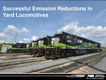Successful Emission Reductions in  Yard Locomotives  Yard Emissions Reductions  Repower  Slug