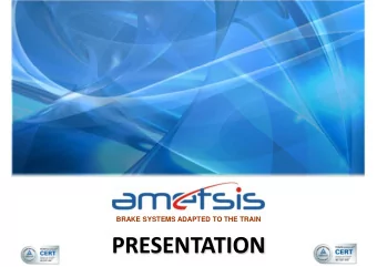 PRESENTATION  INTRODUCTION AMETSIS  Company established in 2004 that is:  Competitive in