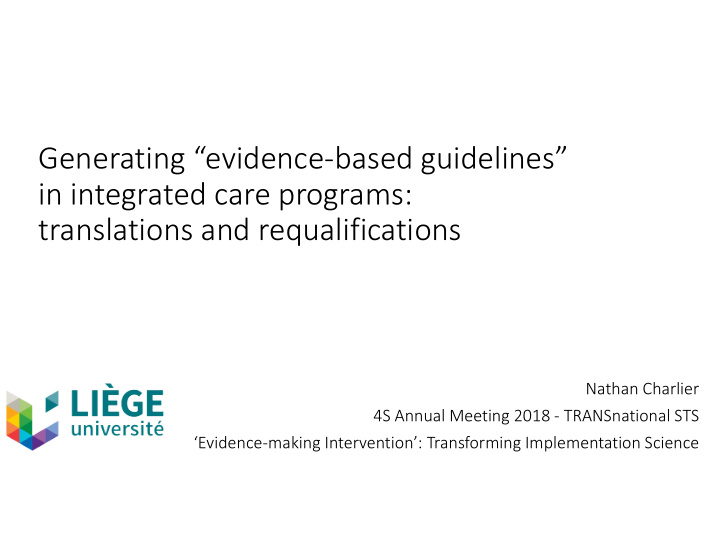 generating evidence based guidelines in integrated care