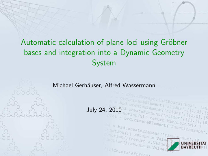 automatic calculation of plane loci using gr obner bases