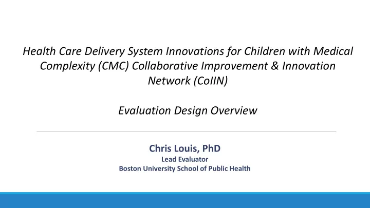 health care delivery system innovations for children with