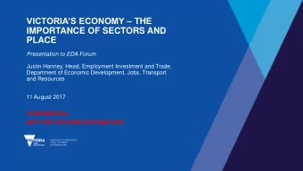 IMPORTANCE OF SECTORS AND  PLACE  Presentation to EDA Forum  Justin Hanney, Head, Employment