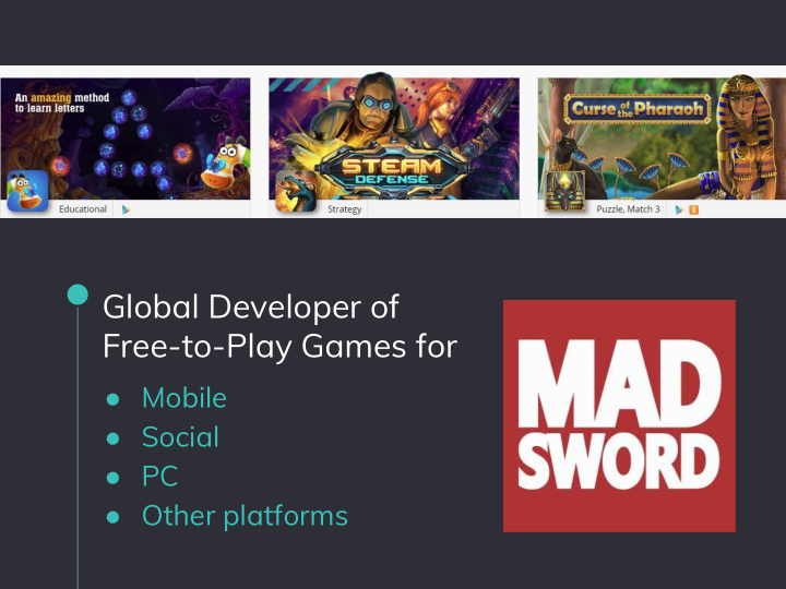 global developer of free to play games for