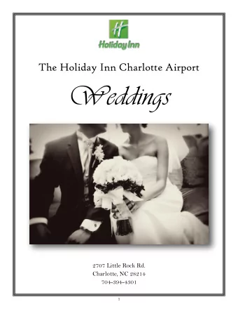 Weddings  2707 Little Rock Rd.  Charlotte, NC 28214  704-394-4301  1  Your Wedding Day  On your