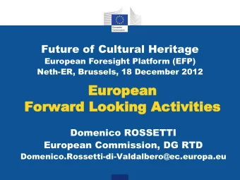 Forward Looking Act  Forward Looking Activities ivities  Domenico ROSSETTI  European Commission, DG