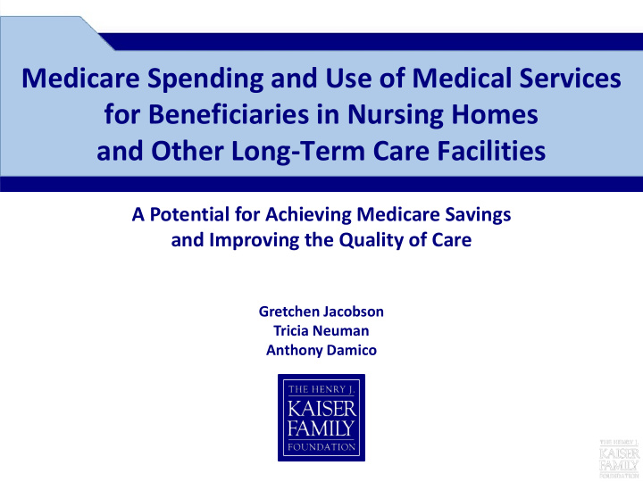 medicare spending and use of medical services
