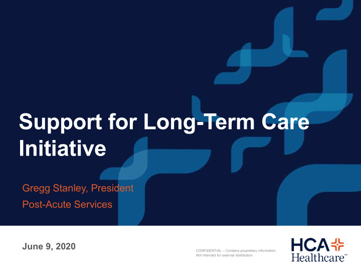 support for long term care initiative